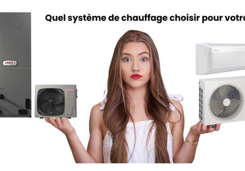Choisir entre une thermopompe murale, un système central et une fournaise pour sa maison